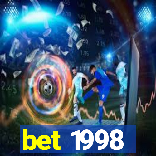 bet 1998